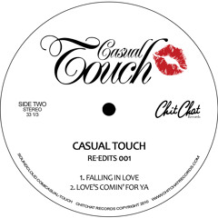 Casual Touch- Loves Comin' At Ya Edit