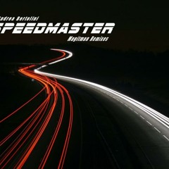 Andrea Bertolini - Speedmaster (Magitman Remix Part 2)