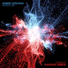 02-Robert Gitelman - Milestone (Original Mix)