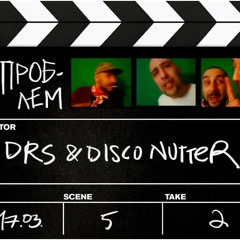 DRS & Disco Nutter - Problem