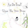 Upon the Dew Drops - An On Bast - Douglas Greed Remix