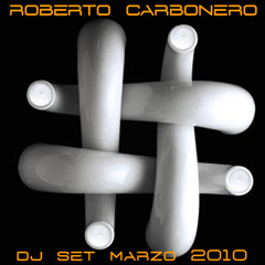 Roberto Carbonero - DJ Set Marzo 2010