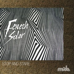 Fenech Soler - Stop And Stare (Reset! Remix)