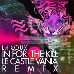La Roux - In For The Kill (Le Castle Vania Remix)