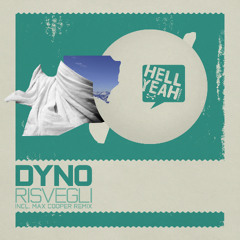 Dyno - Risvegli - Hell Yeah