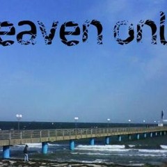 Heaven Only ft. AZitiZ