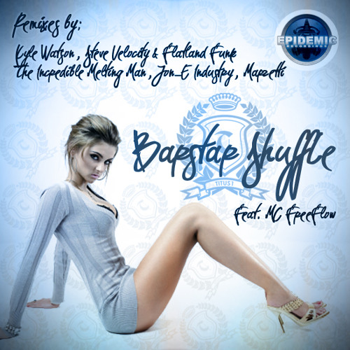 Titus 1 Ft MC Freeflow - BarStar Shuffle (Steve Velocity & Flatland Funk Remix) sample
