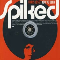You've been spiked by Chris Joss