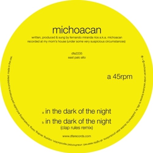 Michoacan - In The Dark Of The Night (Clap Rules remix)