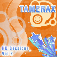 Tamerax - The HD Sessions Vol 2
