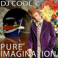 Pure imagination (Willy Wonka Remix)