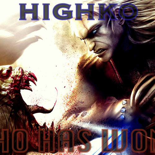 Highko - Who Has Won ? - 2008