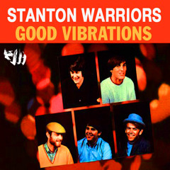 'Good Vibrations' (Stanton Warriors Remix)