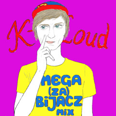 k-loud - mega(za)bijacz mix