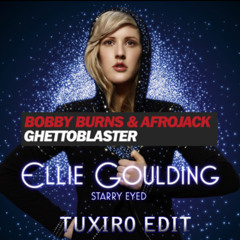 Ellie Goulding - Starry Eyed vs Afrojack - Ghettoblaster (Tuxiro Edit)