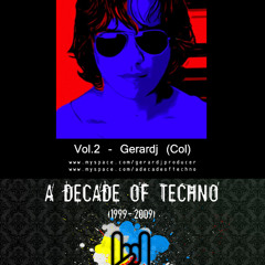 A Decade of Techno Vol.2 - Gerardj (Col) Pt/1