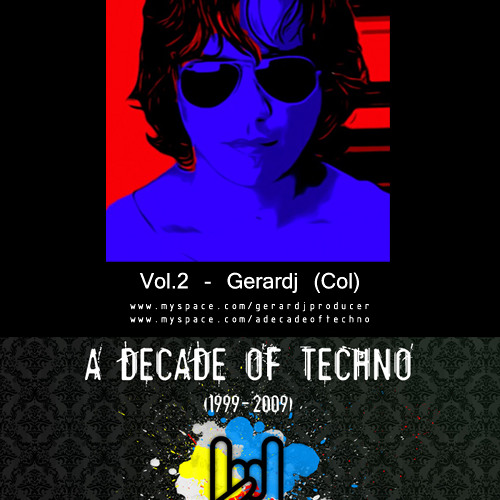 A Decade of Techno Vol.2 - Gerardj (Col) Pt/2
