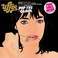 Pop The Glock (Kimo C remix)- Uffie