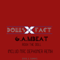 G.A.MBeat - Roux The Doll (Original Mix)