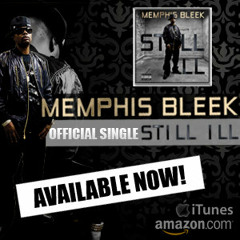 Memphis Bleek "Still Ill"