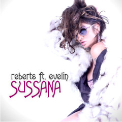 Reberts Feat. Evelin - Susanna (Sandy Resek Circuit Remix)