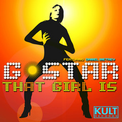 G*Star f. Dan Metreyeon - That Girl Is - Giuseppe D. Tune~Adiks Mix