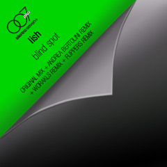 Lish - Blind Spot (Andrea Bertolini Remix)