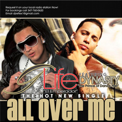 G Life Ft. Dynasty - All Over Me