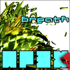 AP3X - Breath // FREE DOWNLOAD