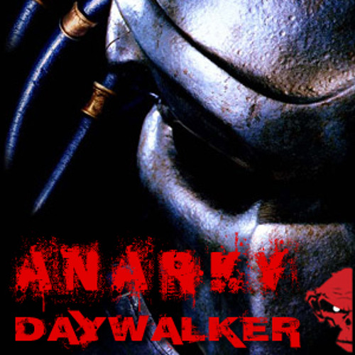 Anarky - Daywalker // FREE DOWNLOAD