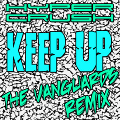 Keep Up (The Vanguards Remix)