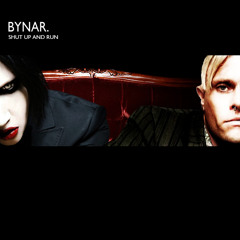 Bynar - Shut Up And Run (Marilyn Manson vs. The Prodigy vs. Mindless Self Indulgence)