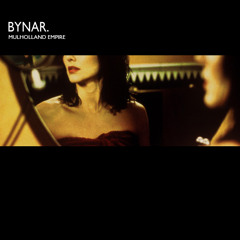 Bynar - Mulholland Empire (Dark Mix) (UNKLE vs. Dead Can Dance vs. Hybrid vs. MOBY)