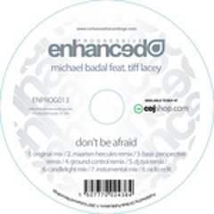 Michael Badal feat. Tiff Lacey - Don't Be Afraid