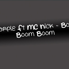 Sharpie Ft MC Nick - Boom Boom Boom (Sample)
