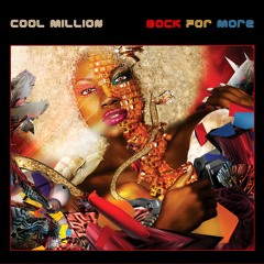 Cool Million Feat. Jahah Back For More Magiq