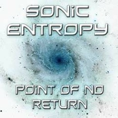 Sonic Entropy - Point Of No Return - 13 - Dolphin Song