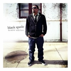 Black Spade- To Serve With Love