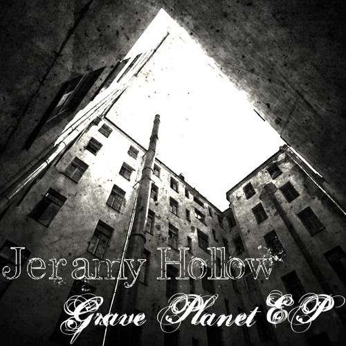 Jeramy Hollow - Grave Planet EP Mix