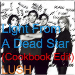 Light From A Dead Star (Cookbook Edit)