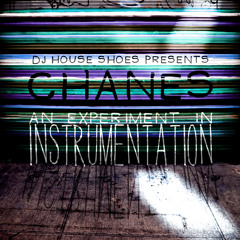 DJ House Shoes presents Chanes - Transgression