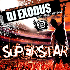 DJ Exodus feat. Marc Menage - Superstar (Cortinas & Wade remix)