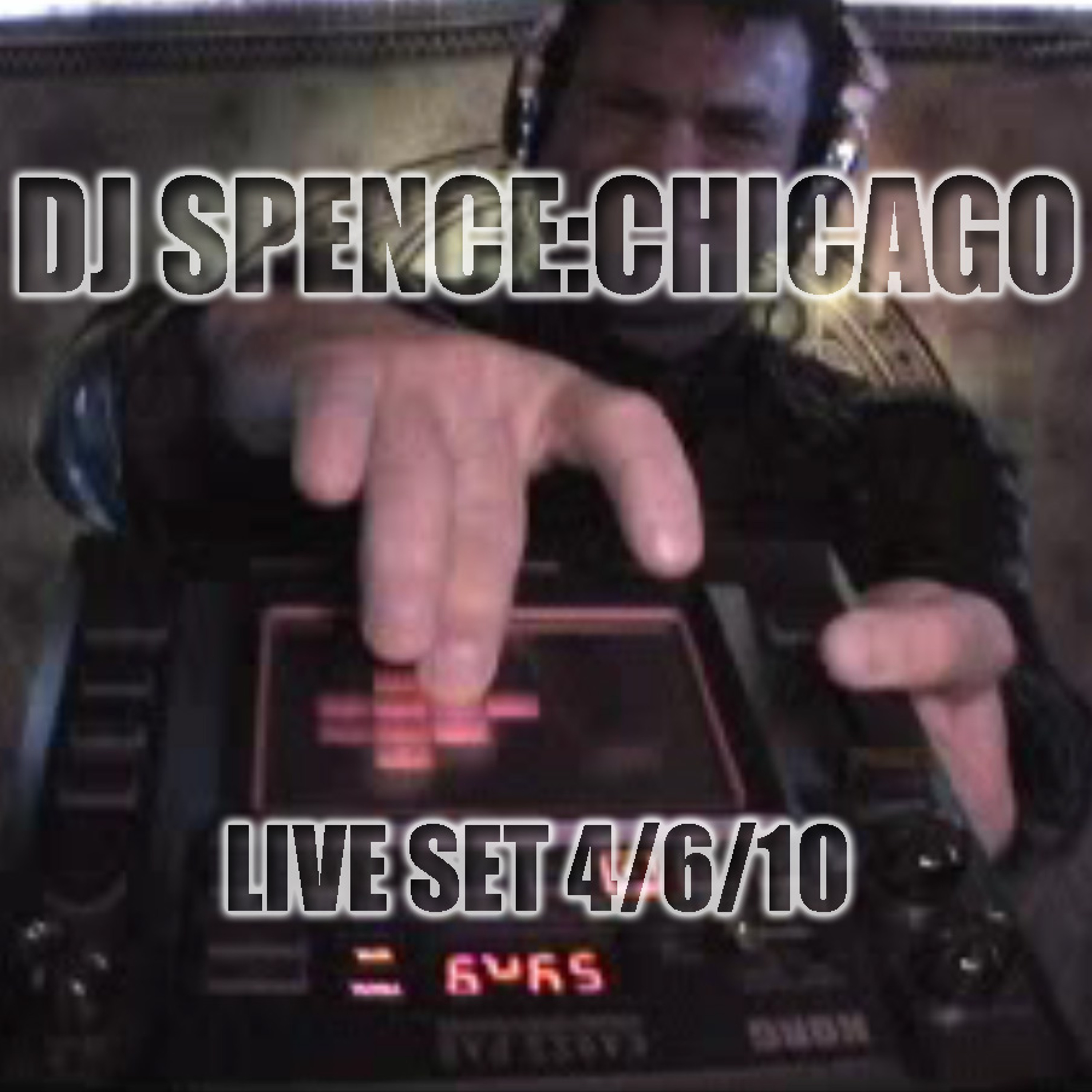 DJ SPENCE:CHICAGO - LIVE MIXES