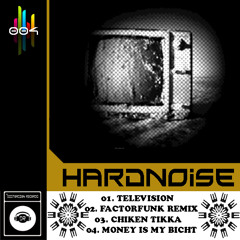 Hard Noise - Television (Factorfunk Remix)Breaks