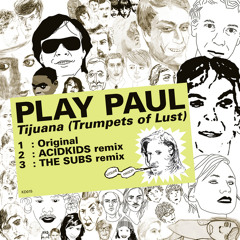 Play Paul - Tijuana