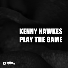 Kenny Hawkes - Play The Game (Joris Voorn Remix) - PREVIEW