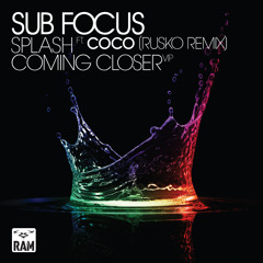 Sub Focus - Splash -  Feat Coco (Rusko Remix)