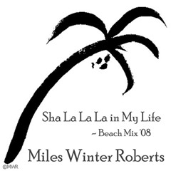 01 Sha La La La in My Life - Beach Mix '08