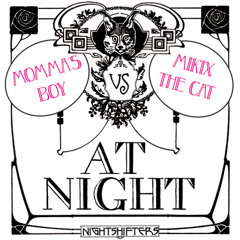 Momma's Boy VS Mikix The Cat - At Night (Sovnger 90's remix) PREVIEW