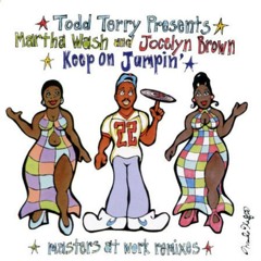 Todd Terry - Keep On Jumpin' (Gant Garrard Still Jumpin' Rework)